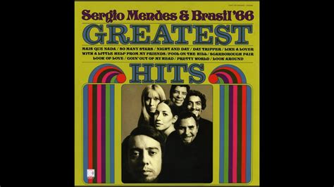 sergio mendes and brasil 66 songs youtube